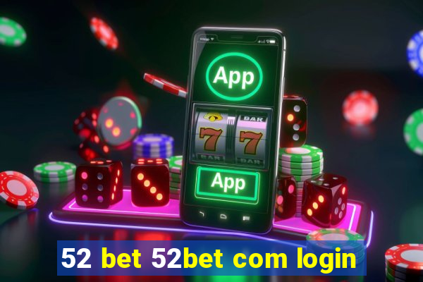 52 bet 52bet com login